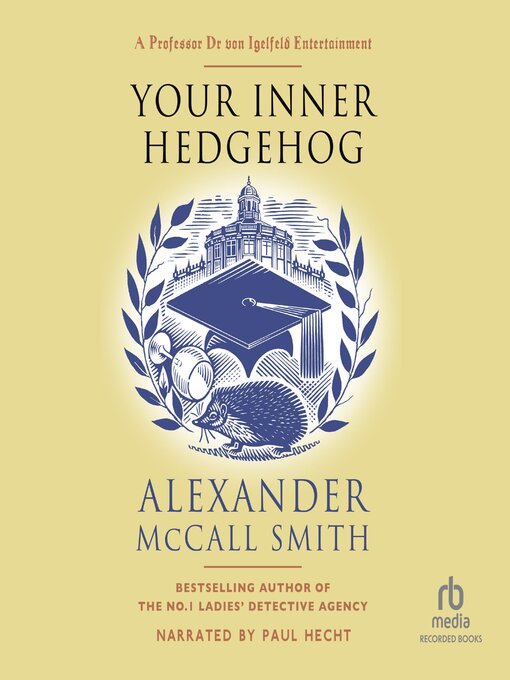 Title details for Your Inner Hedgehog by Alexander McCall Smith - Available